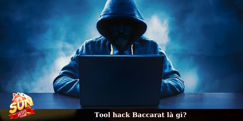 Tool hack Baccarat là gì?